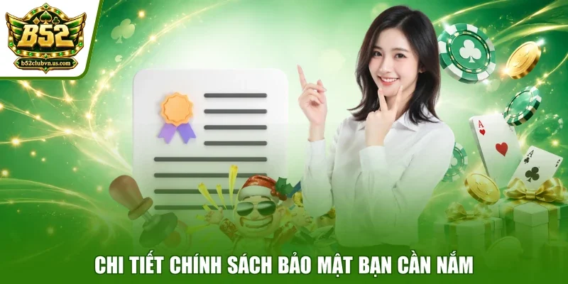Chi tiết chính sách bảo mật bạn cần nắm