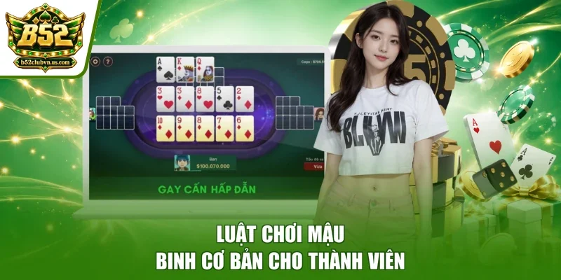 Luật chơi mậu binh cơ bản cho thành viên