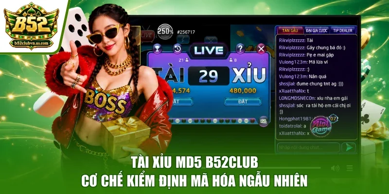 Tài Xỉu MD5 B52club - Cơ Chế Kiểm Định Mã Hóa Ngẫu Nhiên